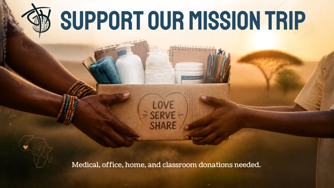 Support our mission trip, medical, office, home, and classroom donations needed